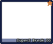 Supersbreak00.png