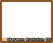 Greymonevolution00.png