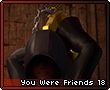 Youwerefriends18.png