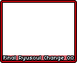 Finalryusoulchange00.png