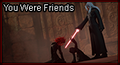 Youwerefriends master.png